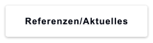 Referenzen/Aktuelles
