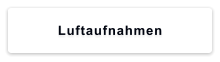 Luftaufnahmen